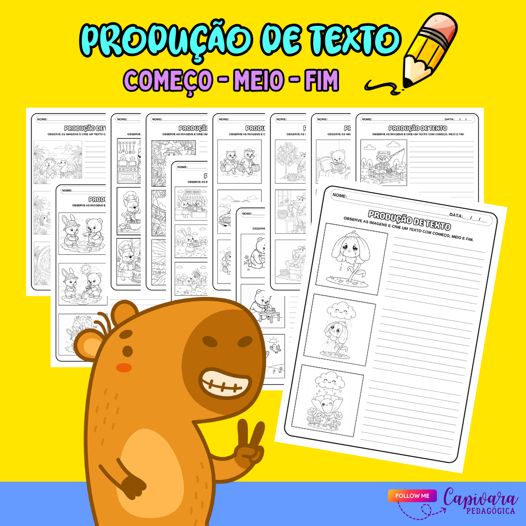 PRODUÇÃO DE TEXTO - COMEÇO, MEIO E FIM
